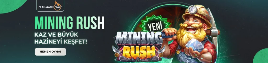 Bahisbey Mining Rush